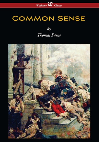 

Common Sense (Wisehouse Classics Edition)