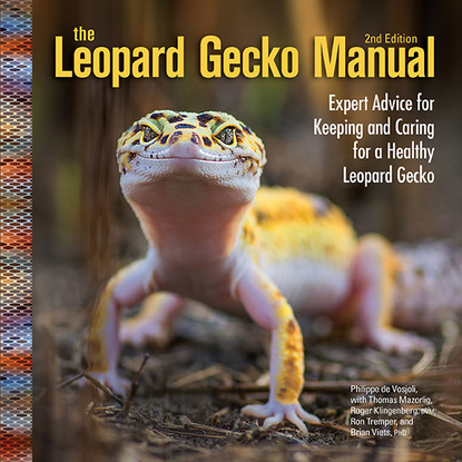 Philippe De Vosjoil - The Leopard Gecko Manual