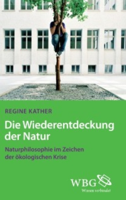 

Die Wiederentdeckung der Natur