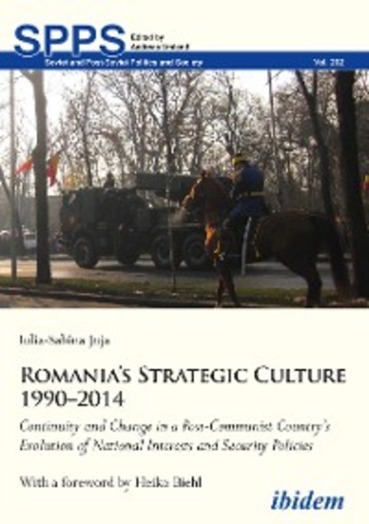 Romania’s Strategic Culture 1990-2014 - Iulia-Sabina Joja