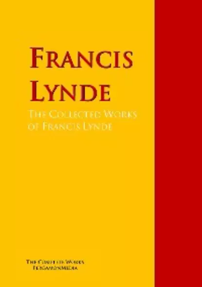 Обложка книги The Collected Works of Francis Lynde, Lynde Francis