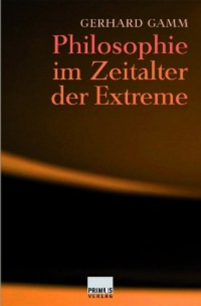 

Philosophie im Zeitalter der Extreme