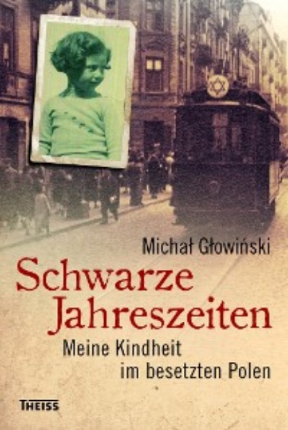 Michał Głowiński - Schwarze Jahreszeiten