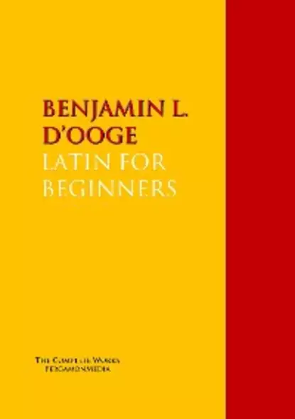 Обложка книги LATIN FOR BEGINNERS, BENJAMIN L. D’OOGE