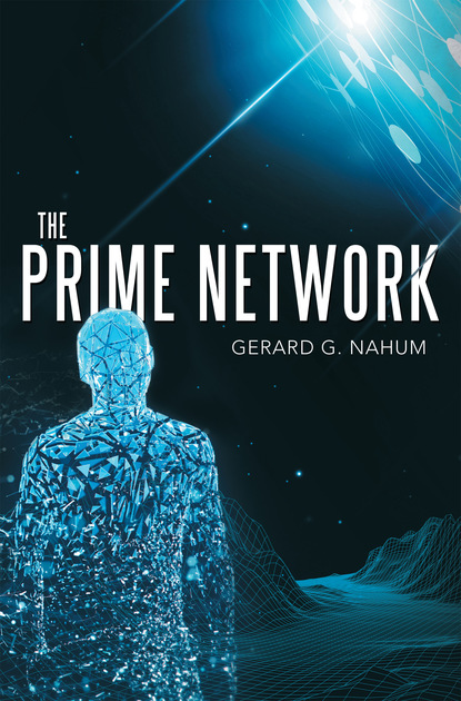 Gerard G. Nahum - The Prime Network