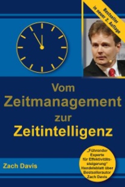 Vom Zeitmanagement zur Zeitintelligenz (Zach Davis). 