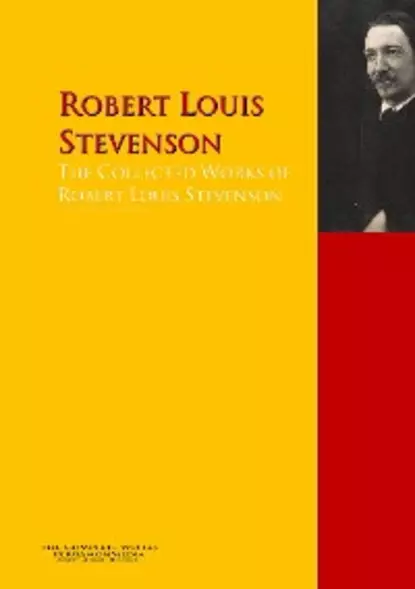 Обложка книги The Collected Works of Robert Louis Stevenson, Robert Louis Stevenson