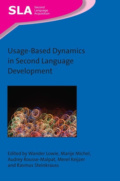 

Usage-Based Dynamics in Second Language Development