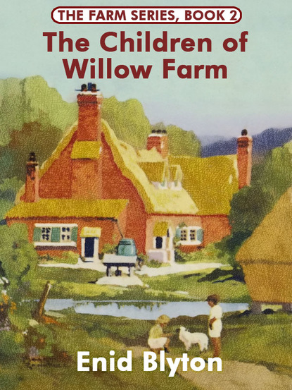 

The Children of Willow Farm