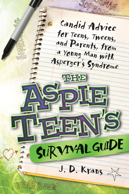 

The Aspie Teen's Survival Guide