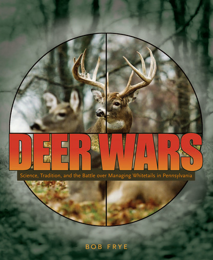 Bob Frye - Deer Wars