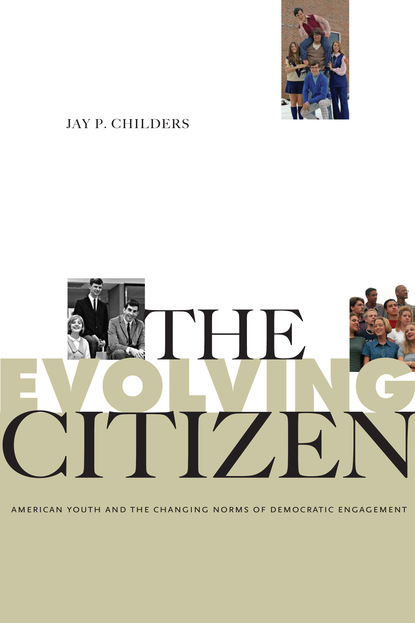 Jay P. Childers - The Evolving Citizen