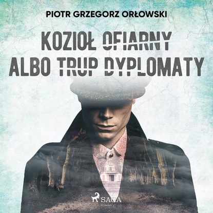 

Kozioł ofiarny albo trup dyplomaty