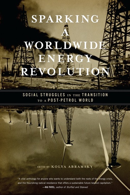 Kolya Abramsky - Sparking a Worldwide Energy Revolution