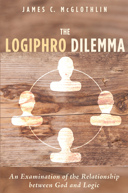 James C. McGlothlin — The Logiphro Dilemma