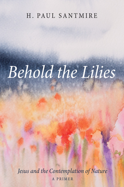 

Behold the Lilies