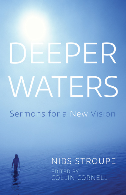 Rev. Nibs Stroupe — Deeper Waters