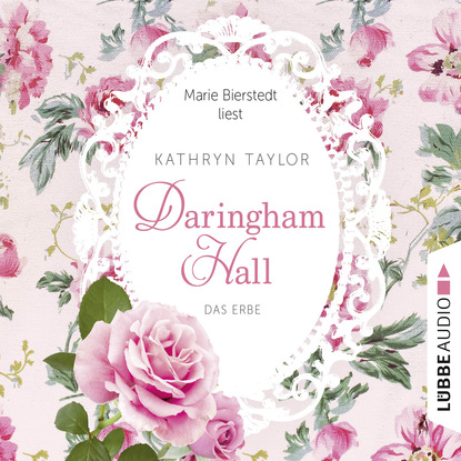 Kathryn Taylor - Daringham Hall, Teil 1: Das Erbe