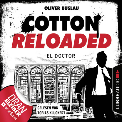 Oliver Buslau - Cotton Reloaded, Folge 46: El Doctor