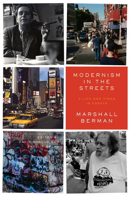 Marshall Berman - Modernism in the Streets