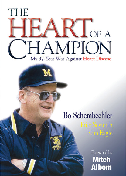 Bo Schembechler — The Heart of a Champion