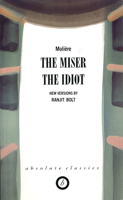 

The Miser/The Idiot