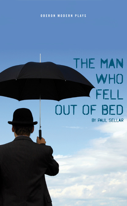 

The Man Who Fell Out of Bed