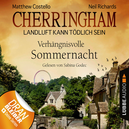 Ксюша Ангел - Cherringham - Landluft kann tödlich sein, Folge 12: Verhängnisvolle Sommernacht