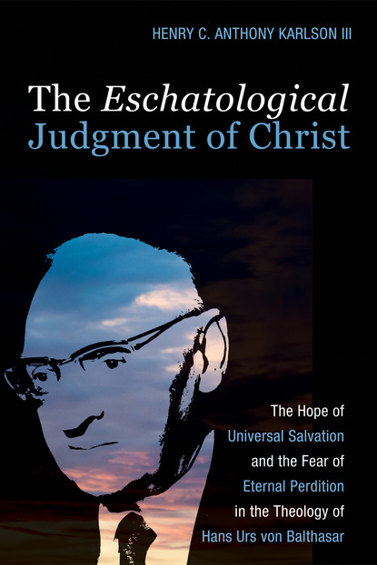 Henry C. Anthony Karlson III — The Eschatological Judgment of Christ