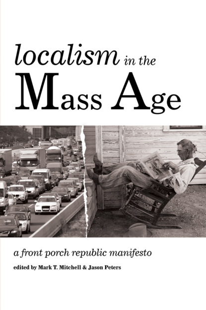 

Localism in the Mass Age