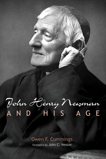 Owen F. Cummings - John Henry Newman and His Age