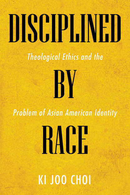 Ki Joo Choi — Disciplined by Race