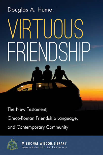 Douglas A. Hume — Virtuous Friendship