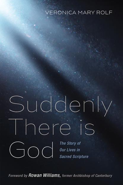 Veronica Mary Rolf — Suddenly There is God