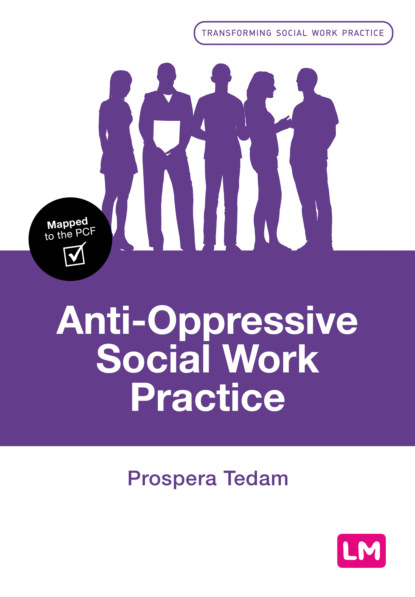 Prospera Tedam - Anti-Oppressive Social Work Practice