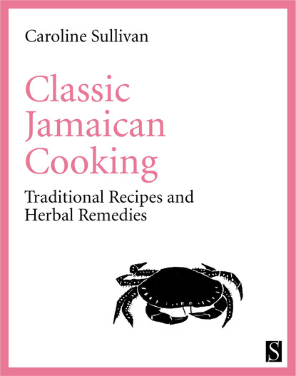 Caroline Sullivan — Classic Jamaican Cooking