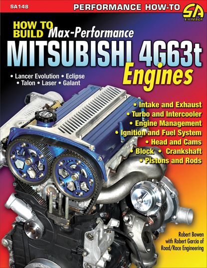 Bowen Robert Sidney — How to Build Max-Performance Mitsubishi 4G63t Engines