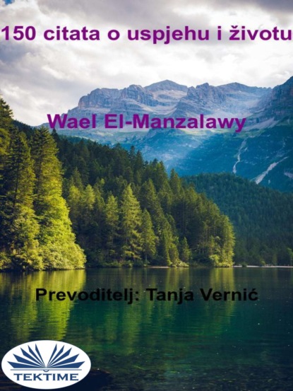 Wael El-Manzalawy - 150 Citata O Uspjehu I Životu