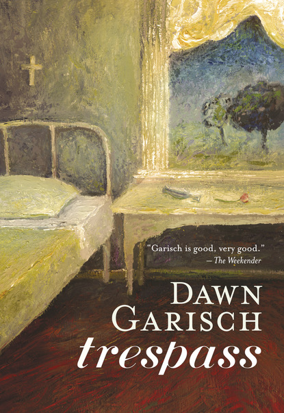 Dawn Garisch - Trespass