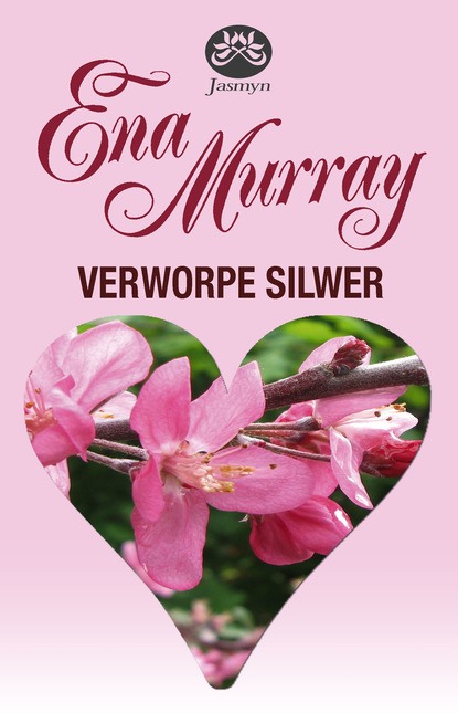 Ena Murray - Verworpe silwer