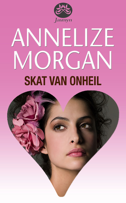 Annelize Morgan - Skat van onheil