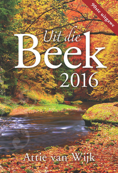 Attie van Wijk — Uit die Beek 2016