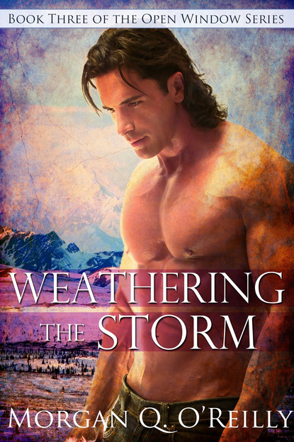 Morgan Q O'Reilly - Weathering the Storm