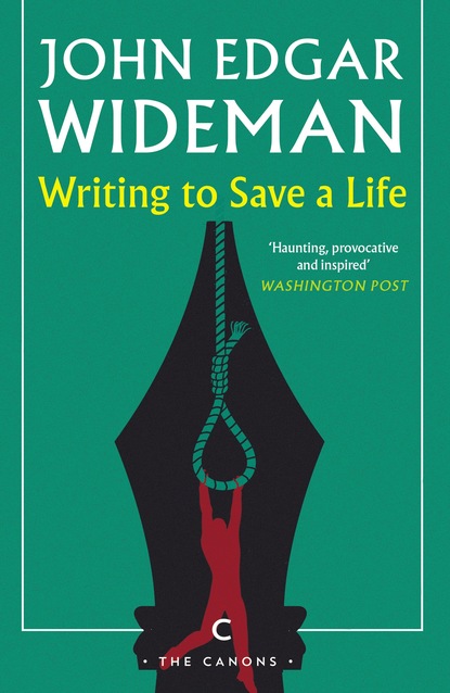 John Edgar Wideman - Writing to Save a Life