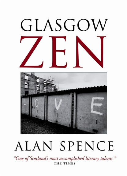 Alan Spence - Glasgow Zen