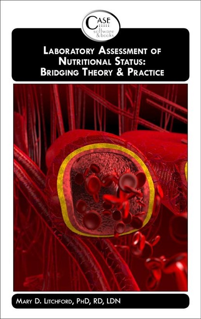 MARY LITCHFORD - Laboratory Assessment of Nutritional Status: Bridging Theory & Practice