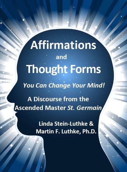 Linda LLC Stein-Luthke - Affirmations and Thought Forms