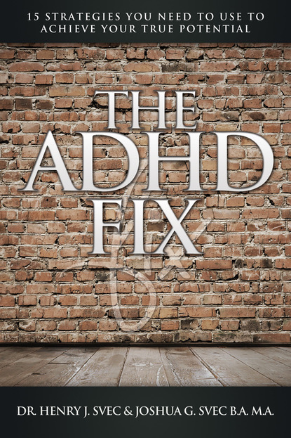 Dr. Henry J. Svec — The ADHD Fix