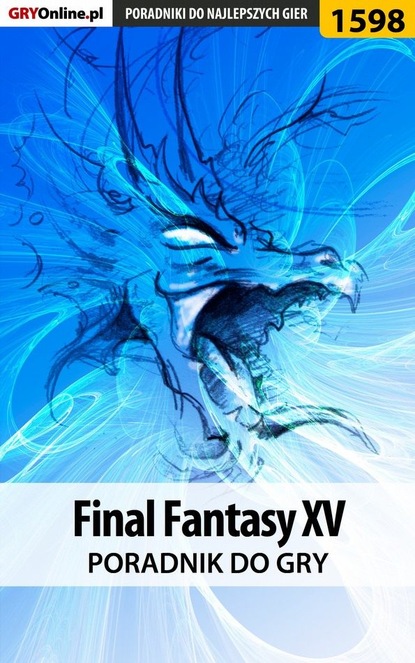Grzegorz Misztal «Alban3k» - Final Fantasy XV