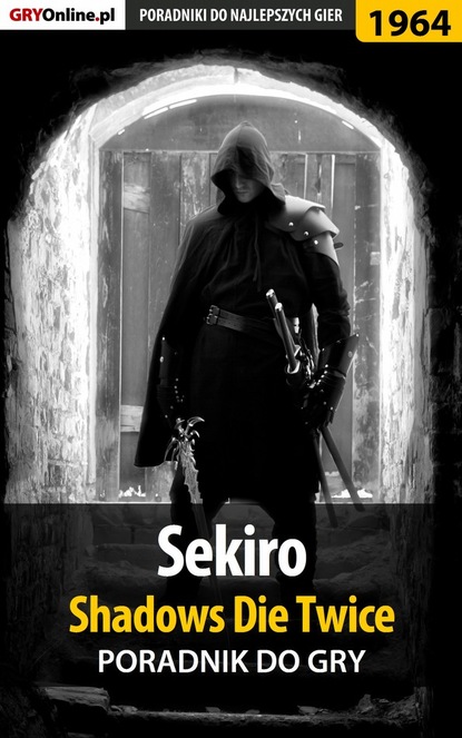 Sekiro Shadows Die Twice (Jacek Hałas «Stranger»). 